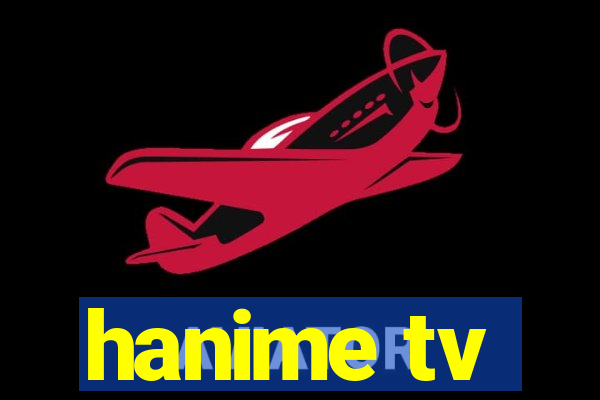 hanime tv